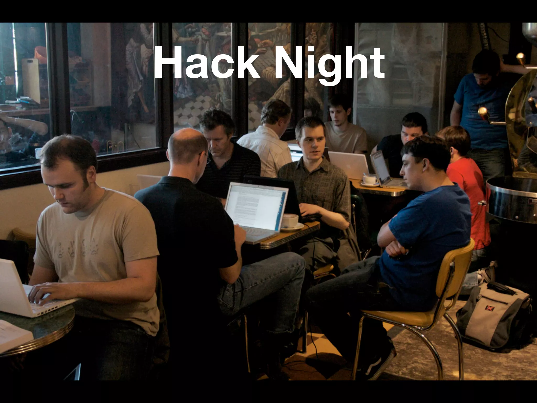 Hack Night
 