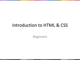 Introduction to HTML & CSS Beginners 