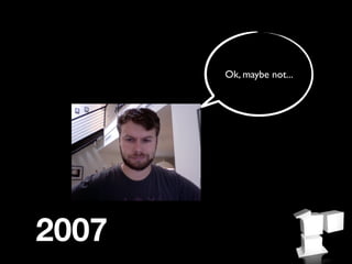 Ok, maybe not...




2007
 