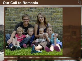 Our Call to Romania
 