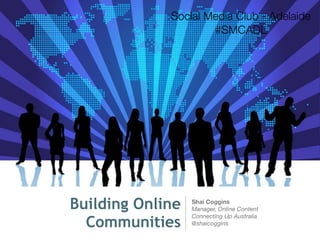 Building Online Communities: Inaugural SMCADL Event Talk