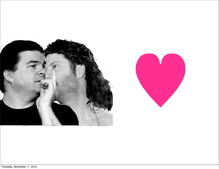 ♥
Thursday, November 11, 2010
 