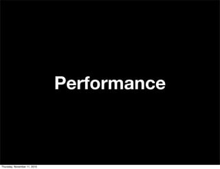 Performance
Thursday, November 11, 2010
 