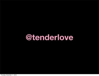 @tenderlove
Thursday, November 11, 2010
 