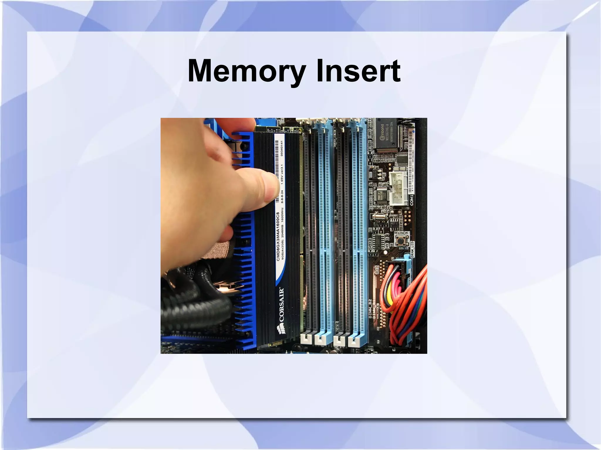 Memory Insert
 
