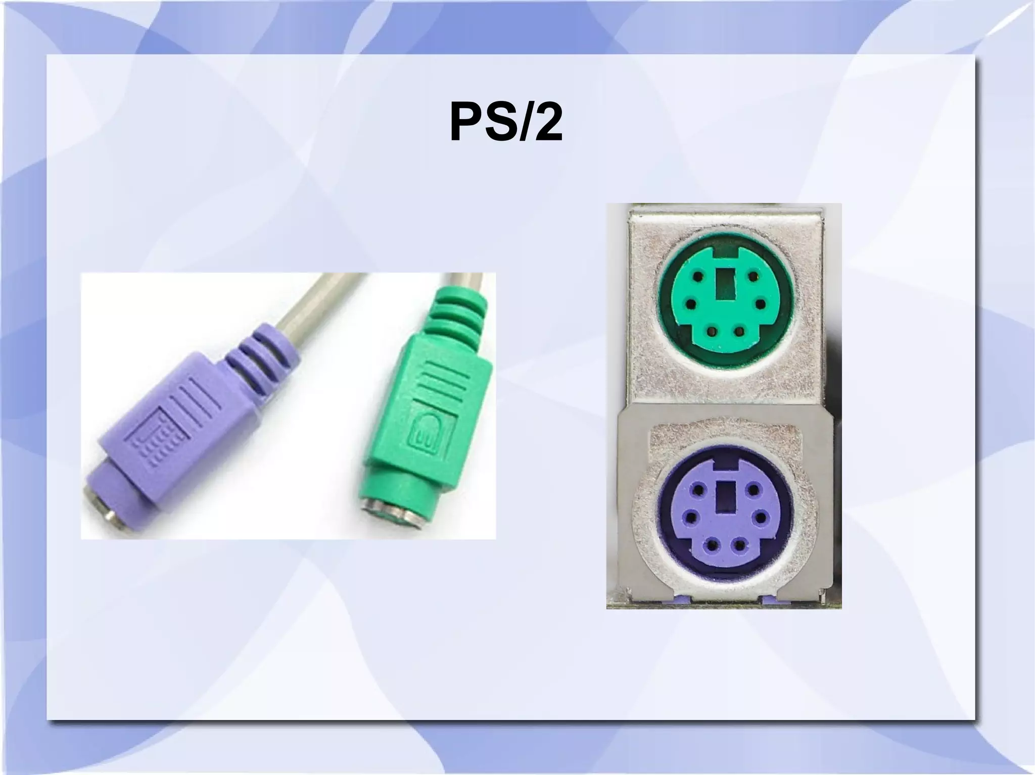 PS/2
 