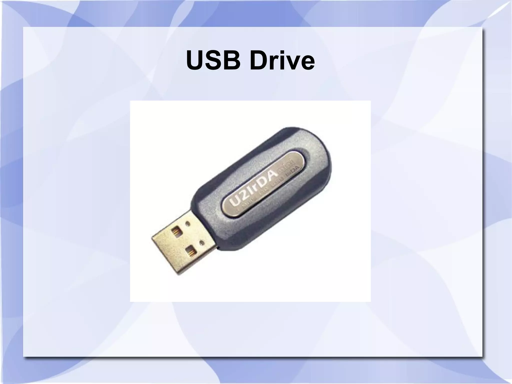 USB Drive
 