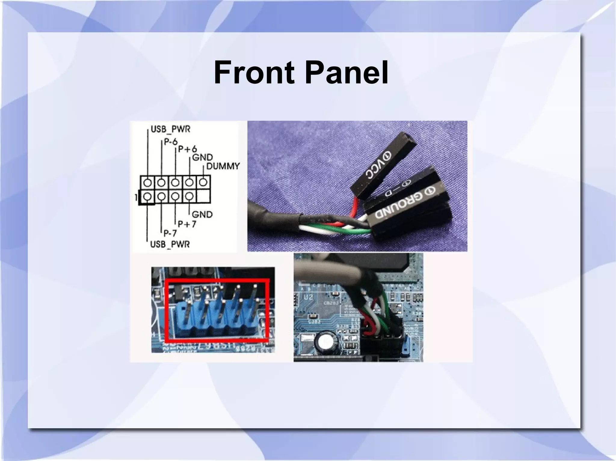 Front Panel
 
