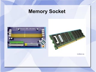 Memory Socket
 