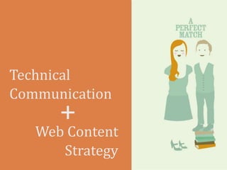 Technical Communication Web Content Strategy + 