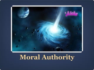 Moral Authority
 