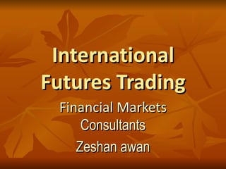 International Online Futures Trading