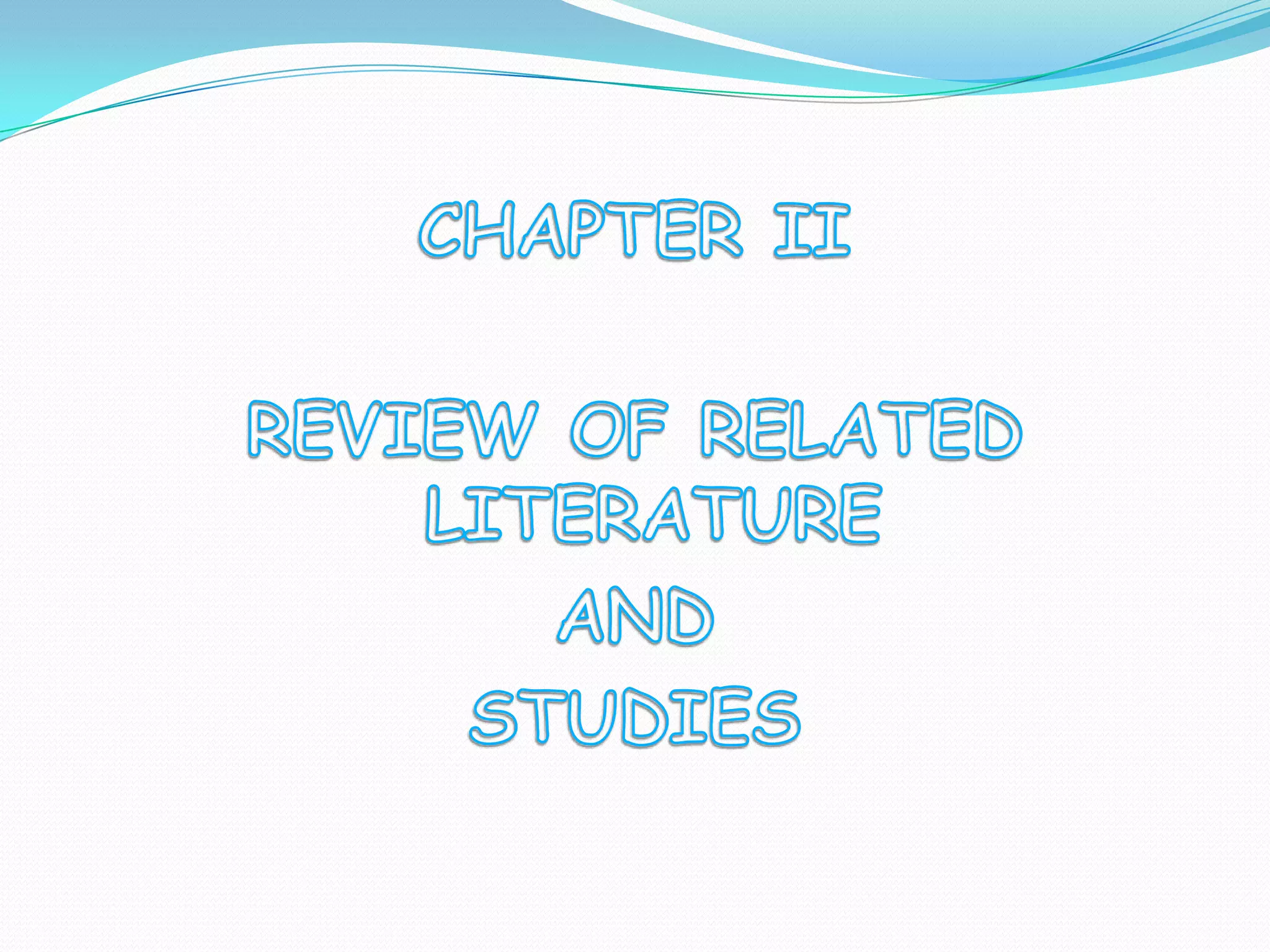 CHAPTER IIREVIEW OF RELATED LITERATURE AND STUDIES
