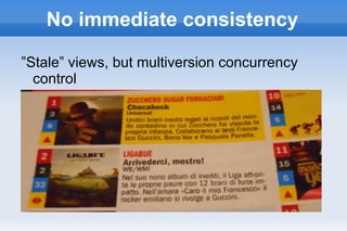 Here is a document No schema, no atomic values, no sequential keys  