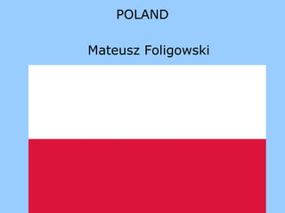 POLAND Mateusz Foligowski 