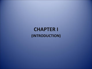 CHAPTER I (INTRODUCTION) 