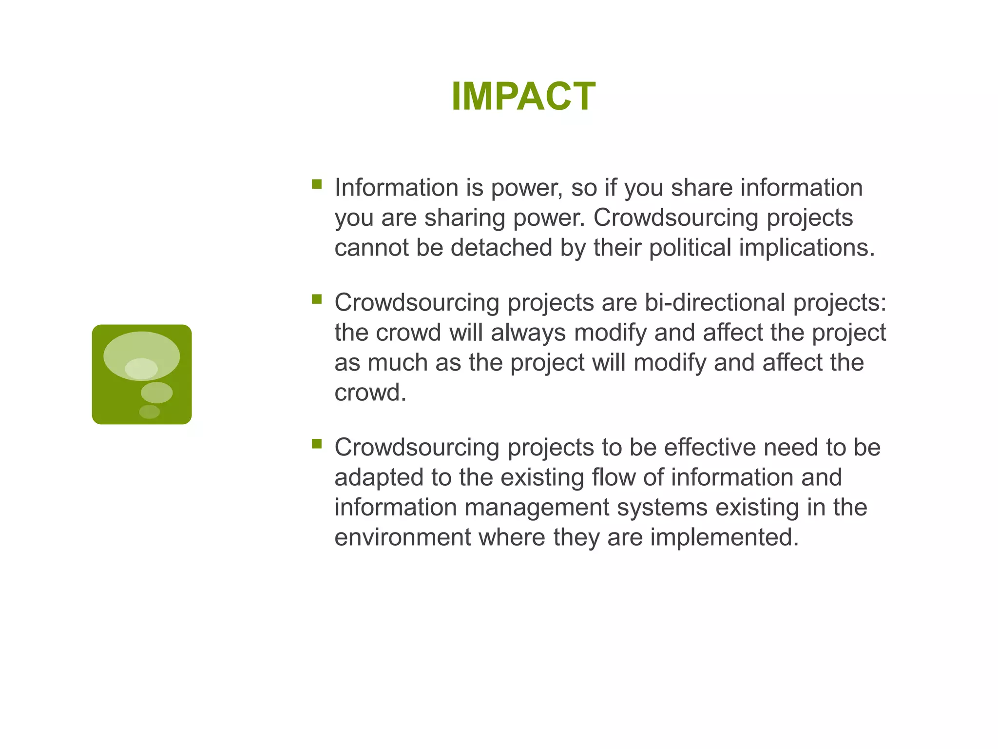 STRUCTUREPROBLEM: people thinks that a good tool is enough to make a good project. This is not the case: a tool is only a tool, a good project is much more than this.POSSIBLE SOLUTIONS:Planning and strategy design need to be always the first step of a projectCrowdsourcing is not immune to its own principle: the best crowdsourcing project is the one managed by the involved populationSustainability and integration with local systems need to be always taken into consideration