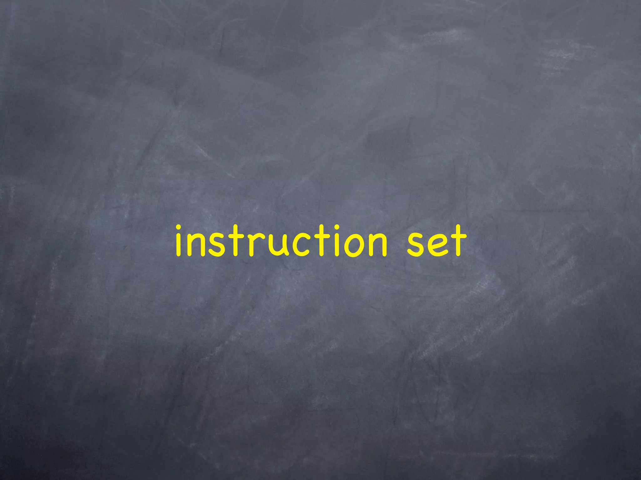 instruction set
 