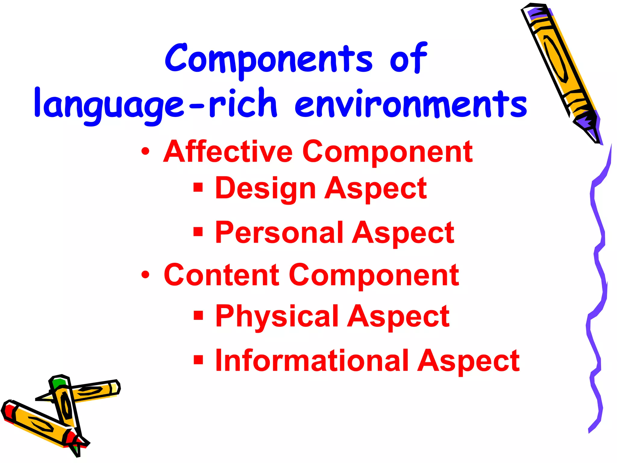 Letter Knowledge				      Knowing that letters are				              different from each other, that they have different names and represent sounds