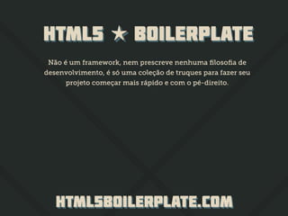 Construindo Projetos Robustos em HTML5