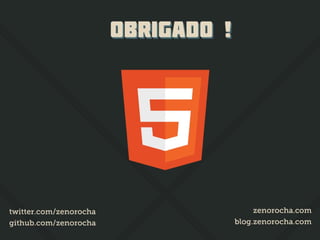 Construindo Projetos Robustos em HTML5
