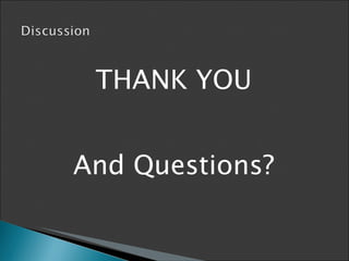 THANK YOU And Questions? 