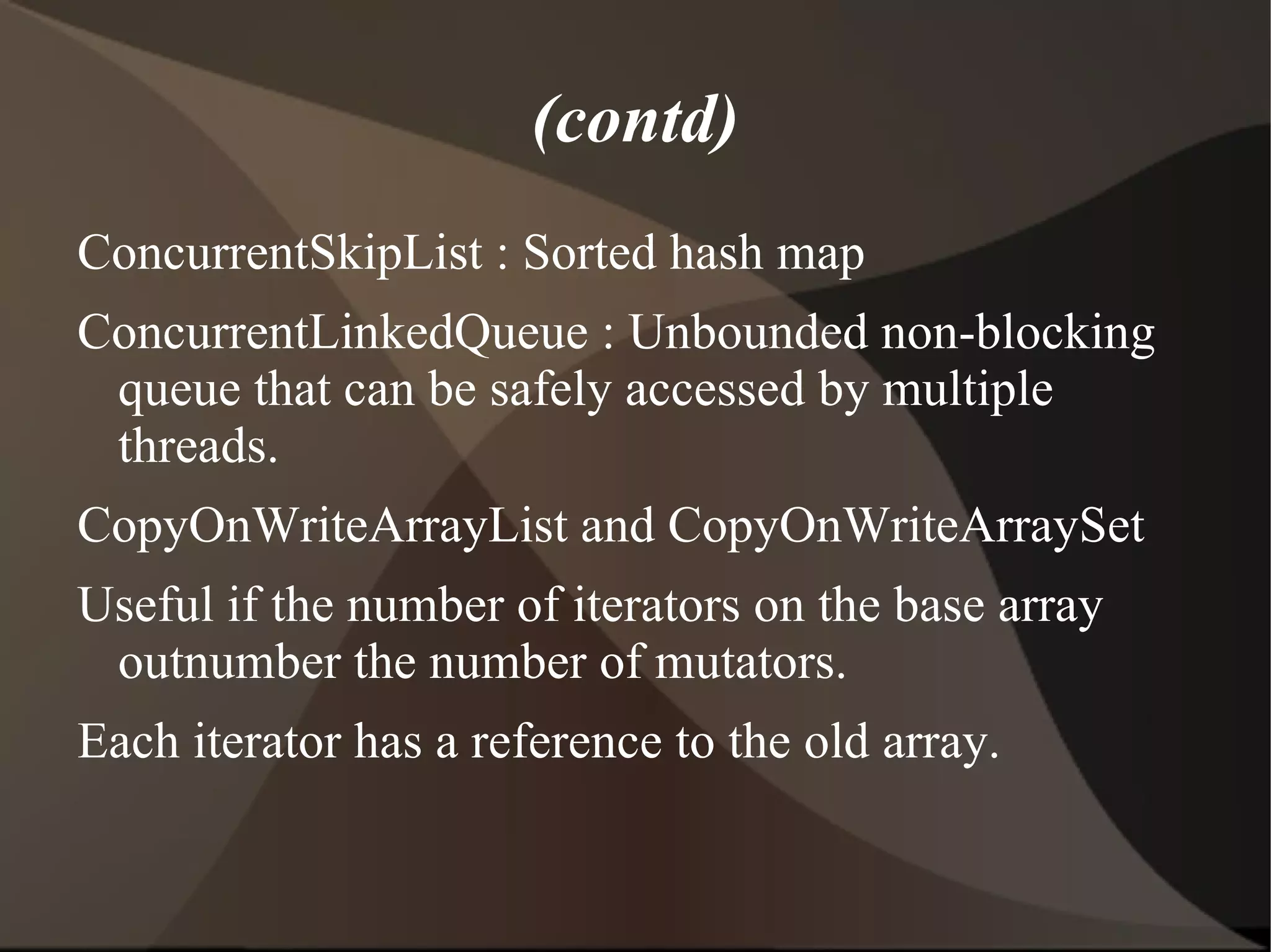 One thread insert items into the queue. Another removes an item. 