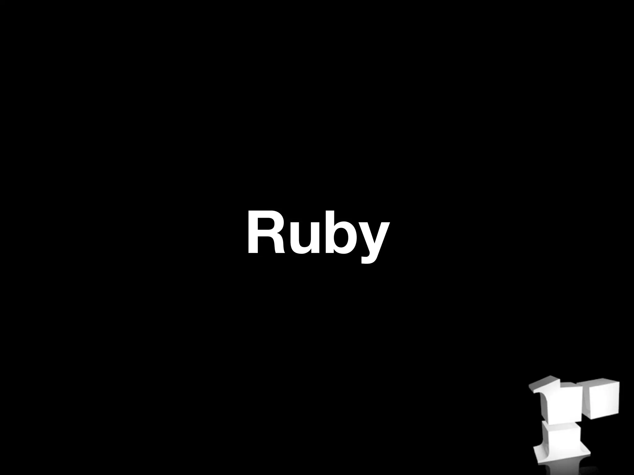 Ruby
 