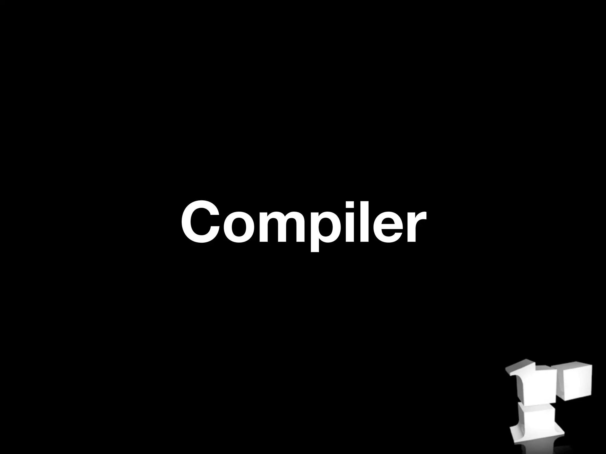 Compiler
 