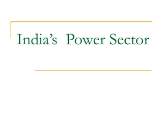 India’s  Power Sector  