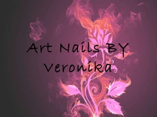 Art Nails BY Veronika 