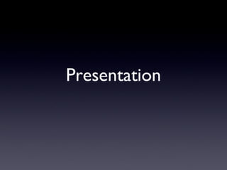 Presentation 
