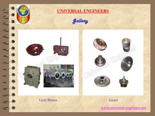 UNIVERSAL ENGINEERS  GalleryGear BoxesGearswww.universal-engineers.net