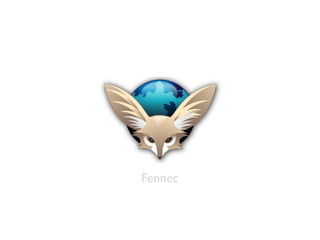 Fennec
 