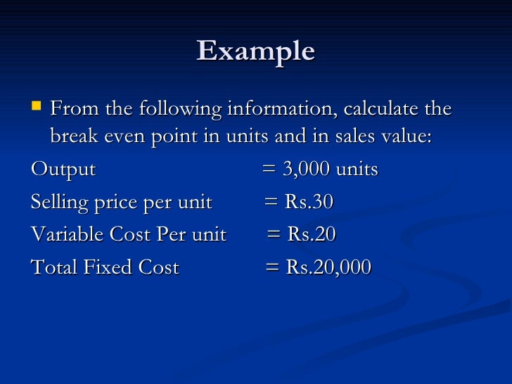 calculating fixed costs variable costs and break even point for a program Examples show how to calculate break even from fixed and variable operator cost is semi-variable break even point as break evenanalysis change with variable. calculating fixed costs variable costs and break even point for a program Examples show how to calculate break even from fixed and variable operator cost is semi-variable break even point as break evenanalysis change with variable.