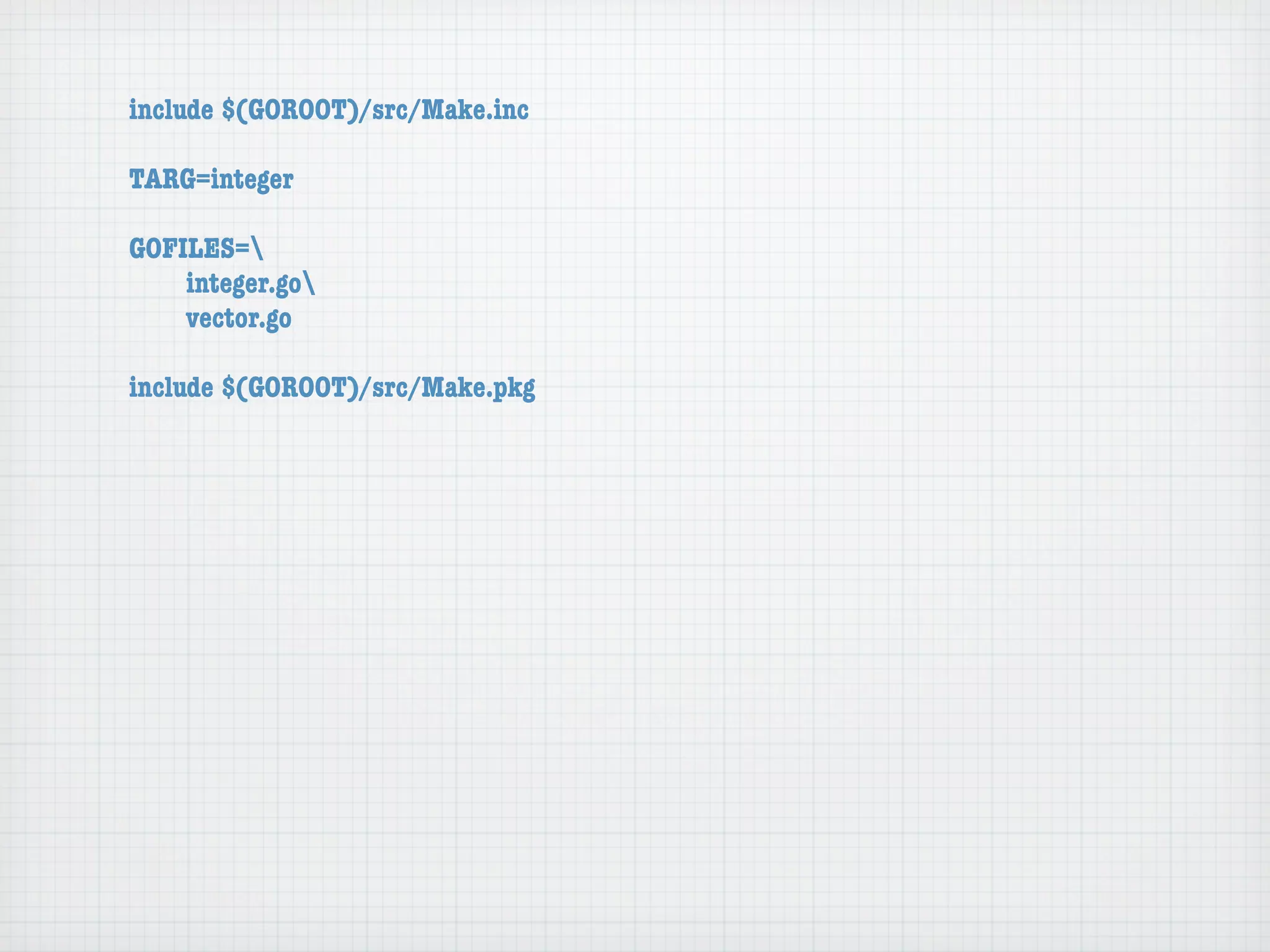 include $(GOROOT)/src/Make.inc

TARG=integer

GOFILES=
	   integer.go
	   vector.go

include $(GOROOT)/src/Make.pkg
 