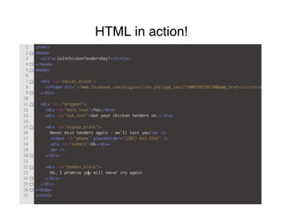 HTML in action!
 