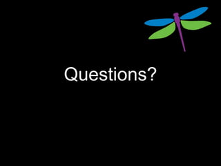 Questions?
 