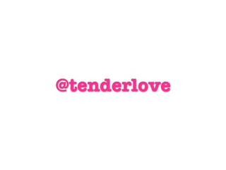 @tenderlove
 