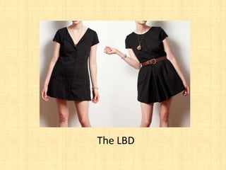 The LBD
 