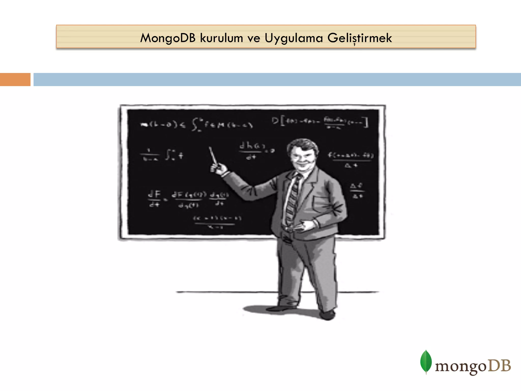MongoDB kurulum ve Uygulama Geliştirmek

 
