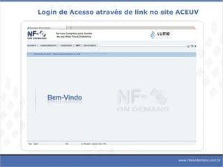 Login de Acesso através de link no site ACEUV www.nfeondemand.com.br 