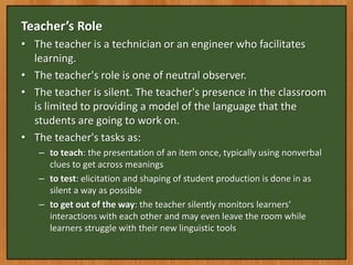 Silent Way Teaching Method | PPTX