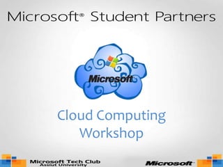 Cloud Computing
   Workshop
 