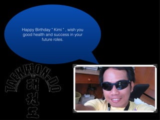 Happy Birthday " Kimi " , wish you good health and success in your future roles. 