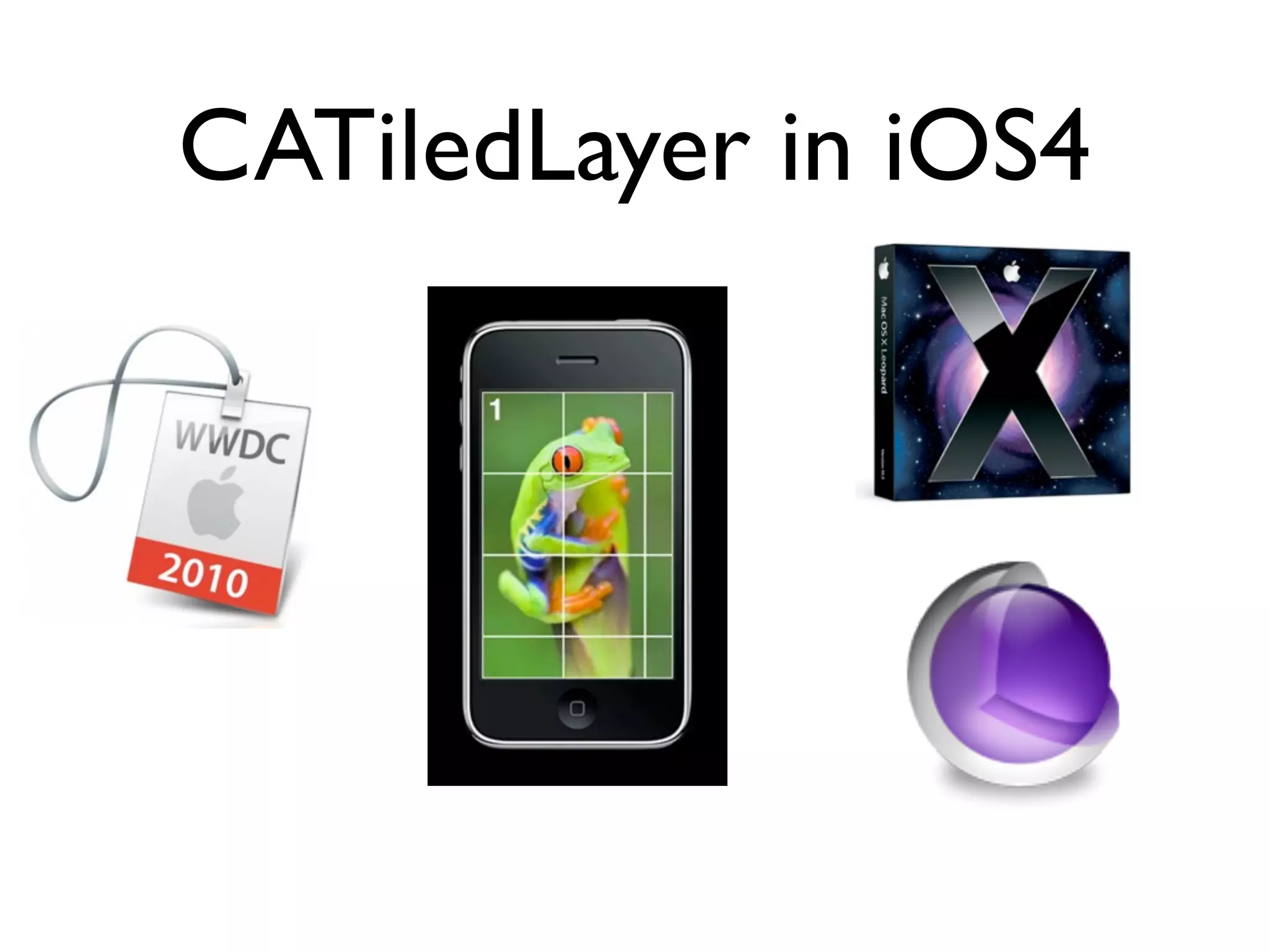 CATiledLayer in iOS4
 