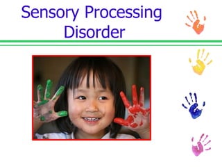 Sensory Processing Disorder Powerpoint | PPT