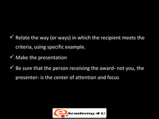 The Speech Of Dedication


 Gives specific meaning to some event or
 object
  – Explain why you’re giving the speech

  –...