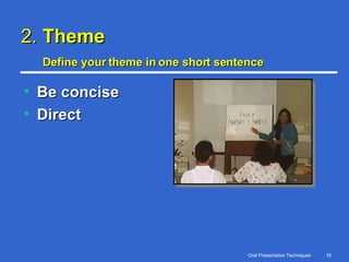2.  Theme Define your theme in one short sentence   Be concise Direct 