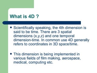 How Looks 4d An intro to 4D | PPT